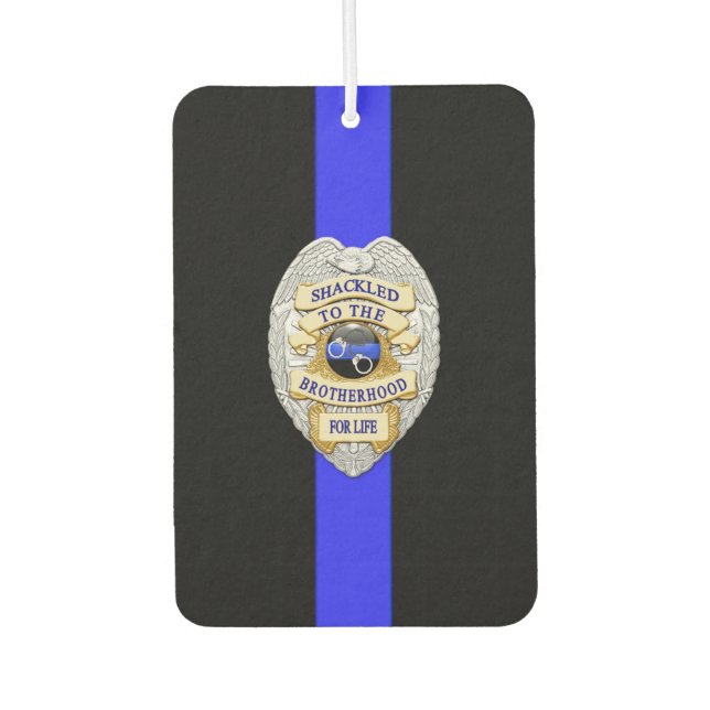Thin Blue Line Badge Shackled to the Brotherhood Car Air Freshener (Front)