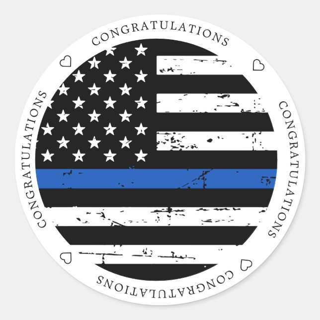 Thin Blue Line Flag Police Congratulations Classic Round Sticker (Front)
