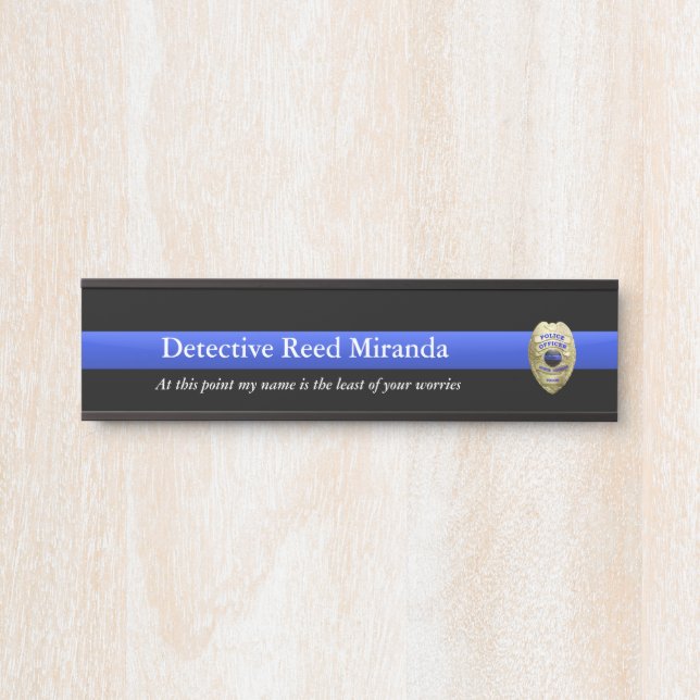 Thin Blue Line - Miranda Door Sign (Front)