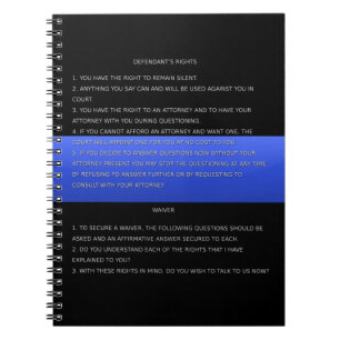 Thin Blue Line & Miranda Rights Warning and Waiver Notebook