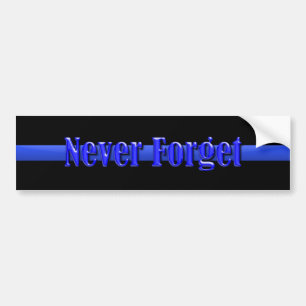 Thin Blue Line - Never Forget Bumper Sticker