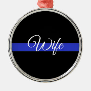 Thin Blue Line: Police Wife Metal Ornament