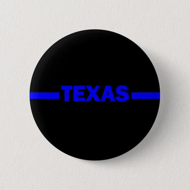 Thin Blue Line TEXAS Police Officer 2 Inch Round Button (Front)
