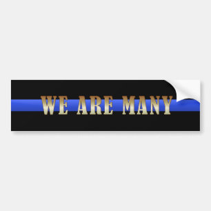 Thin Blue Line We Are Many Bumper Sticker