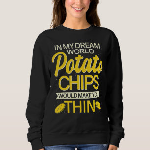 Thin Potato Chips Snack Sweatshirt