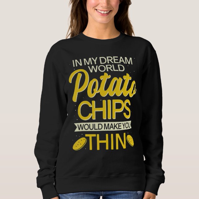 Thin Potato Chips Snack Sweatshirt (Front)