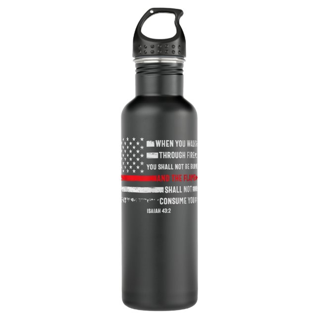 Thin Red Line Firefighter Bible Verse Isaiah 432 U 710 Ml Water Bottle (Front)