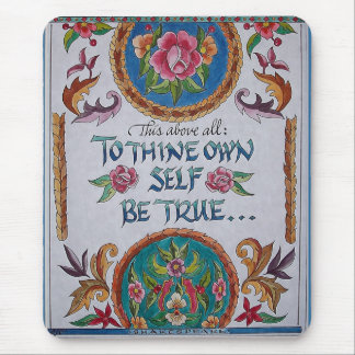 Thine Own Self Mouse Pad