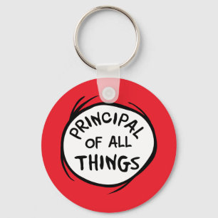Thing 1 Thing 2 - Principal of all Things Keychain