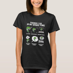 Thing I Do In My Spare Time Fishing 11 T-Shirt