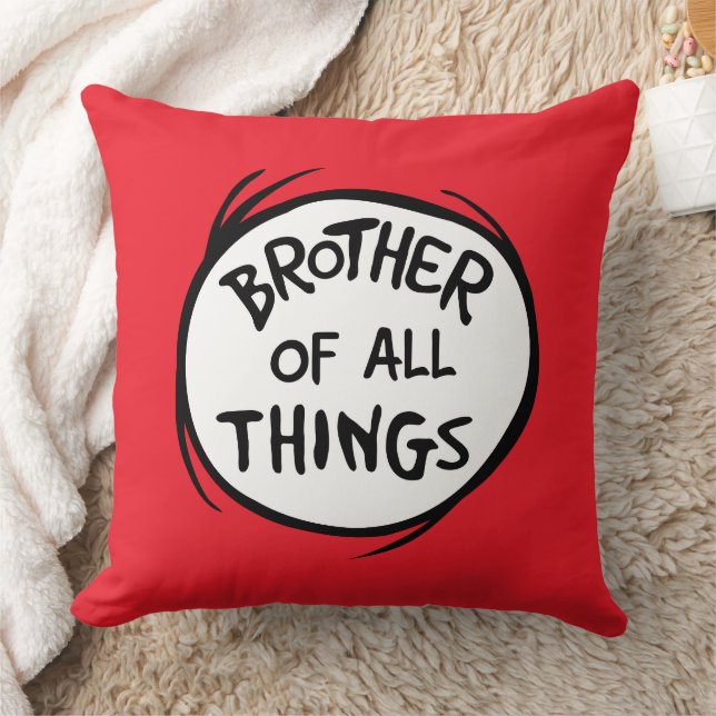 Thing One Thing Two - Brother of all Things Throw Pillow (Blanket)