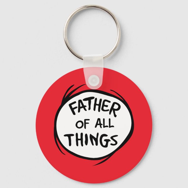Thing One Thing Two - Father of all Things Keychain (Front)