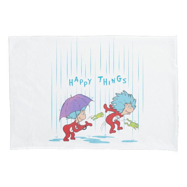 Thing One Thing Two Happy Things Pillowcase (Front)