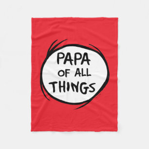 Thing One Thing Two - Papa of all Things Fleece Blanket