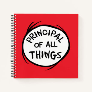 Thing One Thing Two - Principal of all Things Notebook