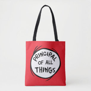 Thing One Thing Two - Principal of all Things Tote Bag