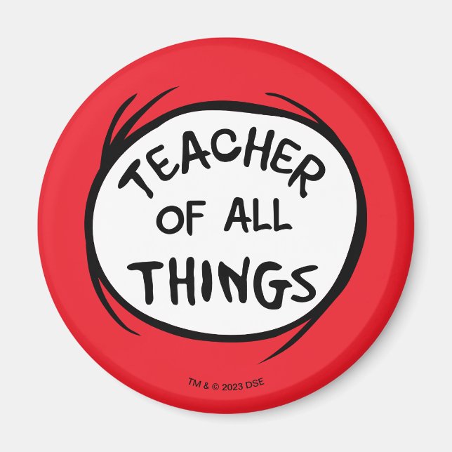 Thing One Thing Two - Teacher of all Things Magnet (Front)