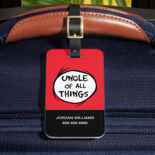 Thing One Thing Two - Uncle of all Things Luggage Tag