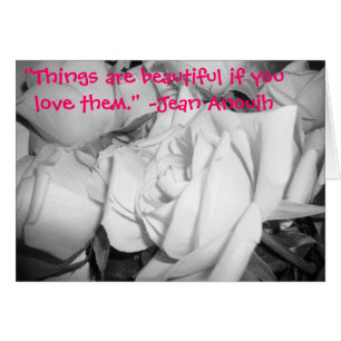 "Things are beautiful if you love ...