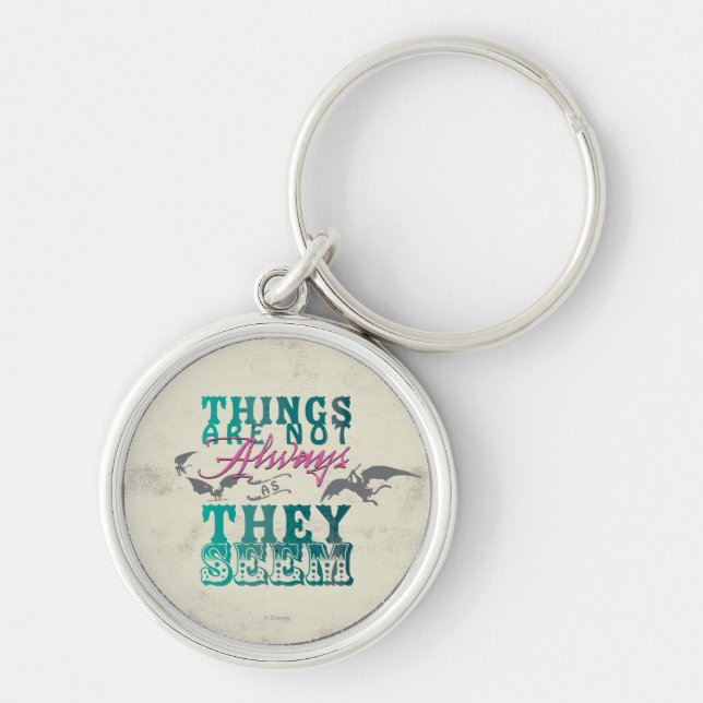 Things Are Not Always as They Seem Keychain (Front)