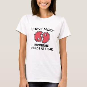 Things At Steak T-Shirt