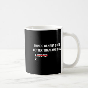 Things canada does better than america funny hocke coffee mug