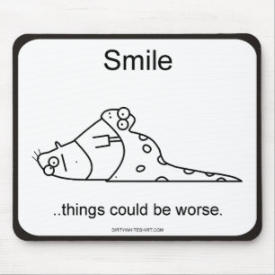 Things could be worse. mouse pad