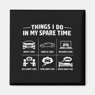 Things do in spare time mechanic garage carThings Magnet