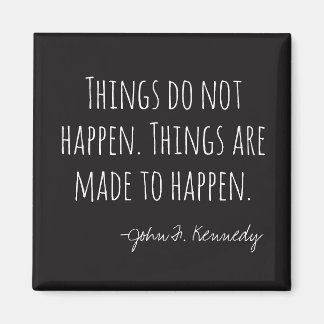 Things Do Not Happen Magnet