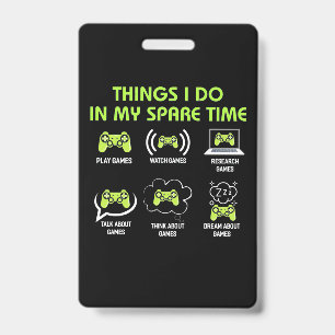 Things Gamer Do In Spare Time Badge