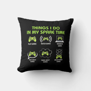 Things Gamer Do In Spare Time Throw Pillow