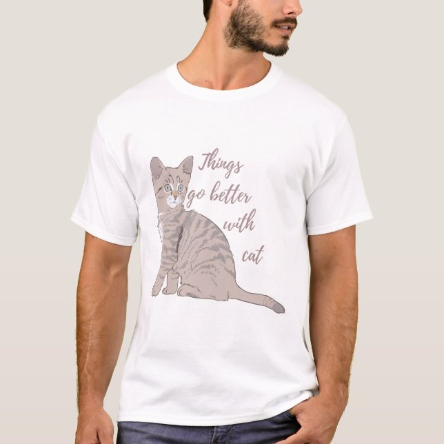 Things go better with cat T-Shirt (Front)