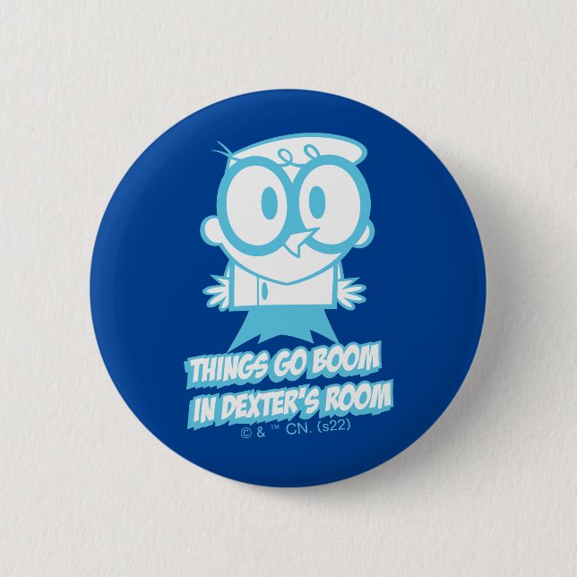 Things Go Boom In Dexter's Room 2 Inch Round Button (Front)