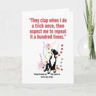 Things humans do Dog perspective Great Dane Puppy Holiday Card