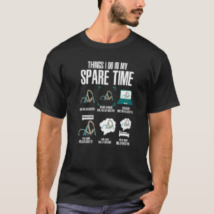 Things I Do In My Spare Time Amusement Park Roller T-Shirt