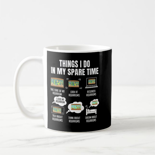 Things I Do In My Spare Time Aquarium   Coffee Mug (Left)