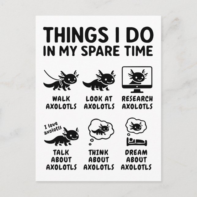 Things I Do In My Spare Time Axolotl Hobby Postcard (Front)