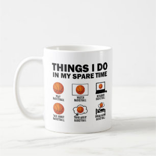Things I Do In My Spare Time Basketball Coffee Mug