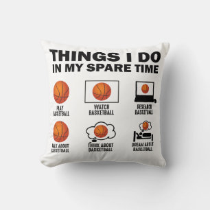 Things I Do In My Spare Time Basketball Throw Pillow