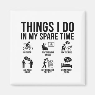 Things I Do In My Spare Time Bicycle Cycling Lover Magnet