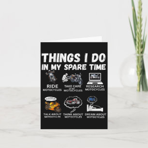 Things I Do In My Spare Time Biker Motorcycle Ride Card
