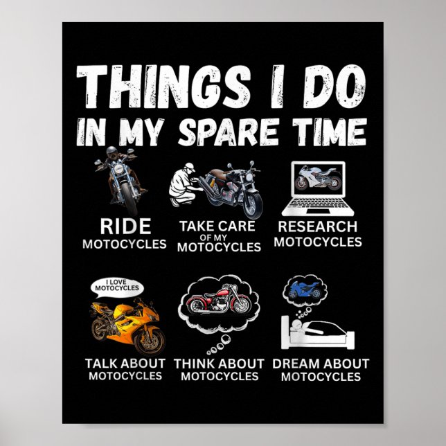 Things I Do In My Spare Time Biker Motorcycle Ride Poster (Front)