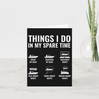 Things I Do In My Spare Time Boating Captain Boat  Card