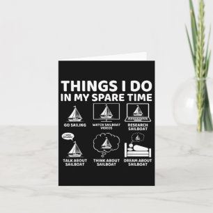 Things I Do In My Spare Time Boating Sailing Boat  Card