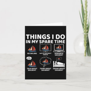 Things I Do In My Spare Time Boating Sailing Boat  Card