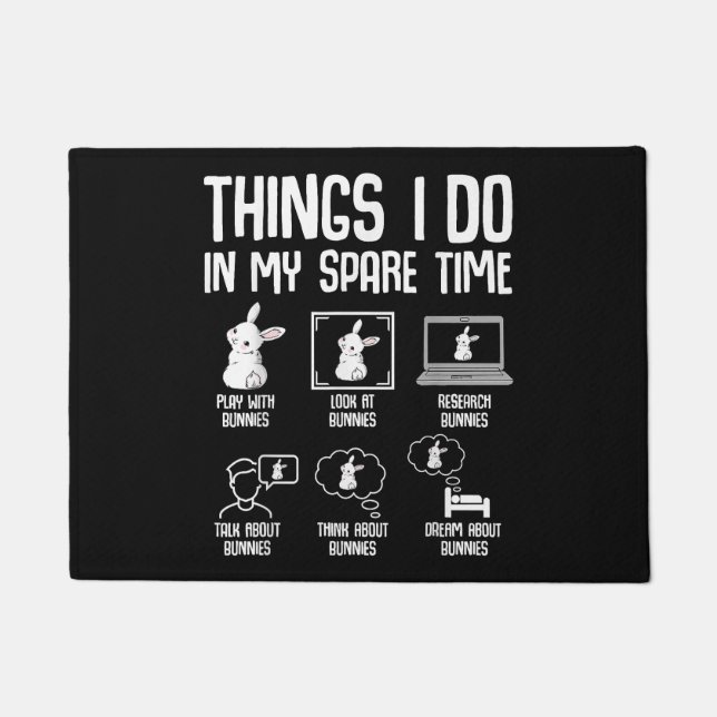 Things I Do In My Spare Time Bunny Rabbit Doormat (Front)