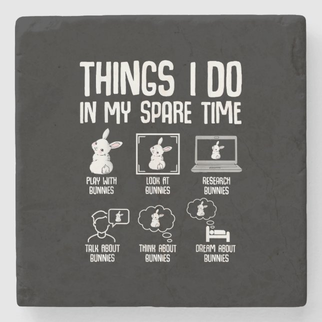 Things I Do In My Spare Time Bunny Rabbit Stone Coaster (Front)