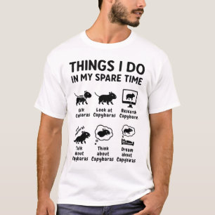 Things I Do In My Spare Time Capybara Funny Pet T-Shirt