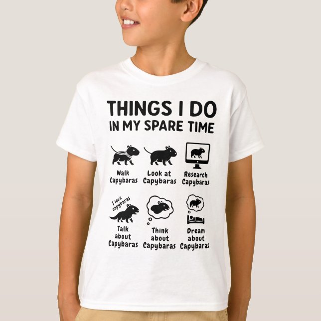 Things I Do In My Spare Time Capybara Funny Pet T-Shirt (Front)