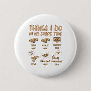 Things I Do In My Spare Time Car Enthusiast Funny 2 Inch Round Button